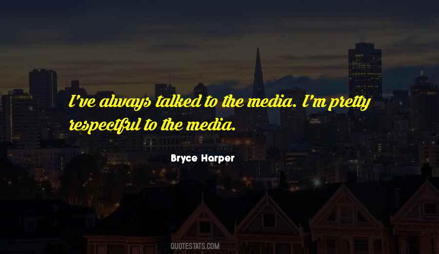 Quotes About Bryce Harper #1128744