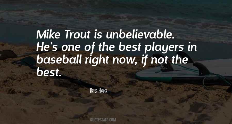 Quotes About Bryce Harper #1385187