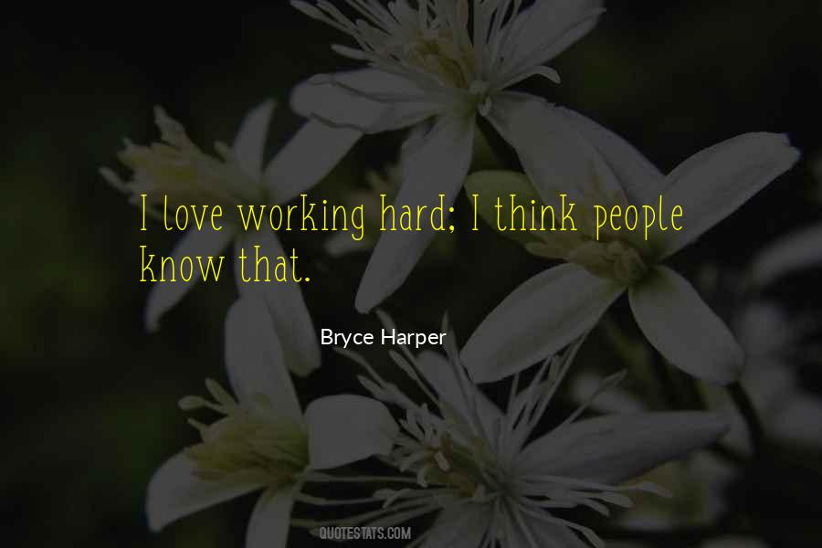 Quotes About Bryce Harper #1557216