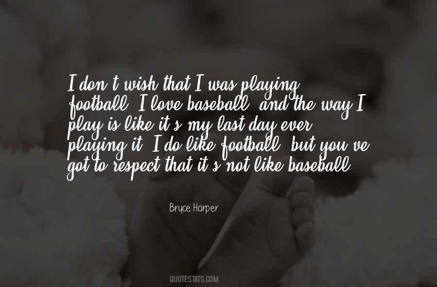 Quotes About Bryce Harper #1611613