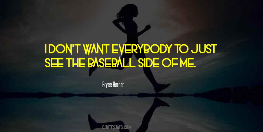 Quotes About Bryce Harper #1655434
