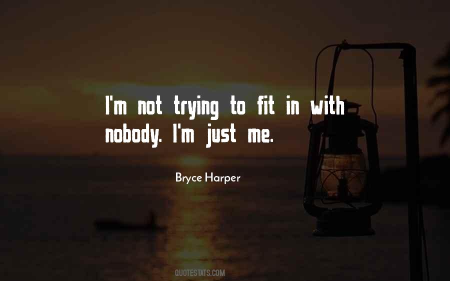 Quotes About Bryce Harper #1698257