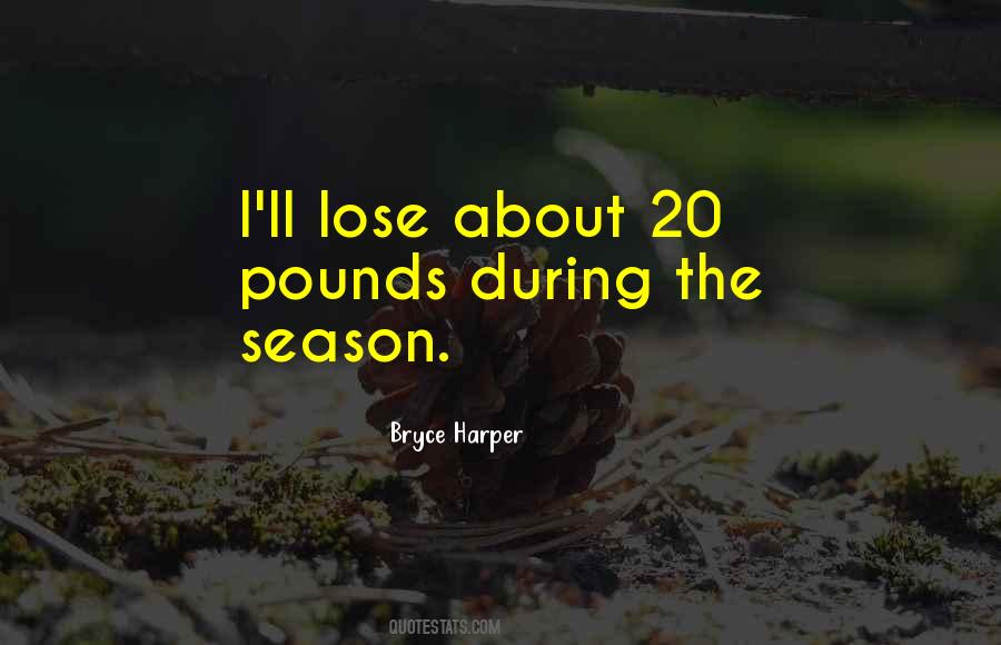 Quotes About Bryce Harper #1808282