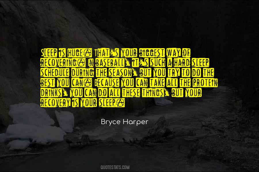Quotes About Bryce Harper #636974