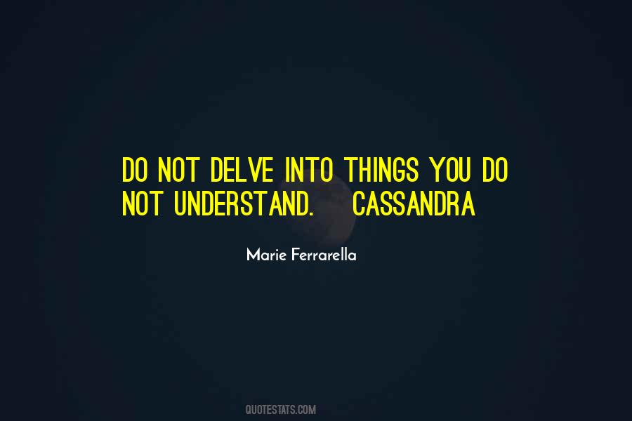 Quotes About Cassandra #1755349