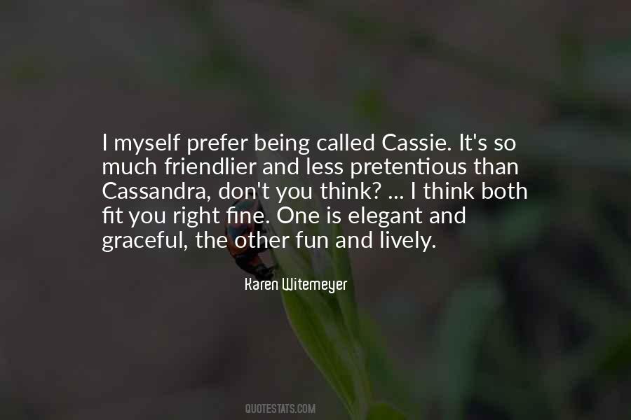 Quotes About Cassandra #915580