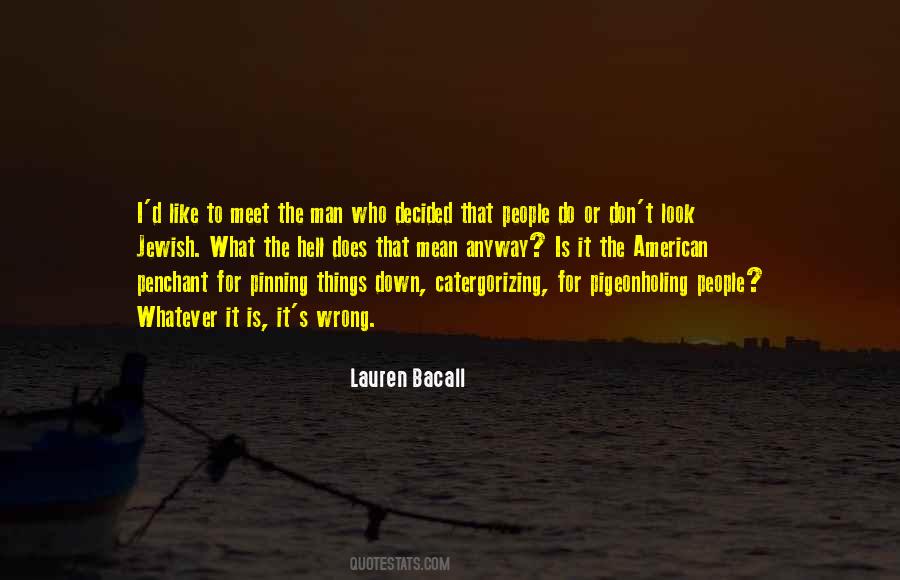 Quotes About Lauren Bacall #1110052