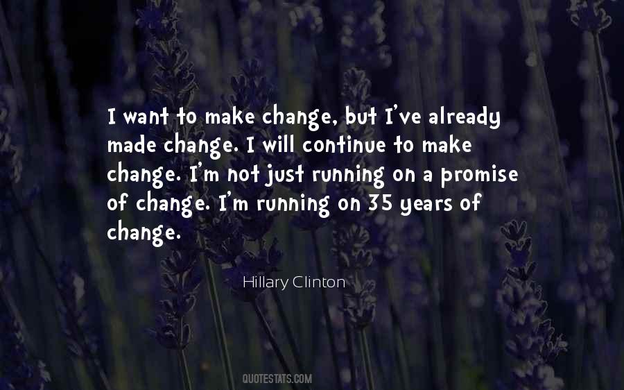 Promise I Will Change Quotes #1429371