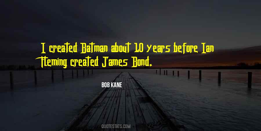 Quotes About James Bond #780222