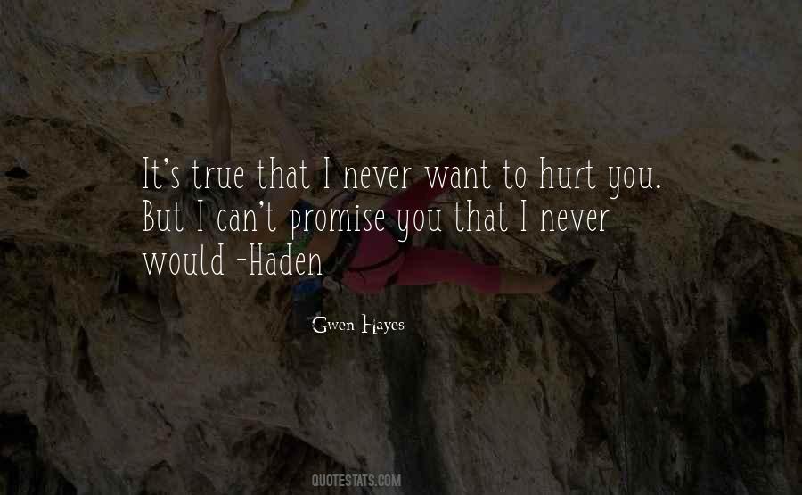 Promise Not To Hurt Me Quotes #1273785