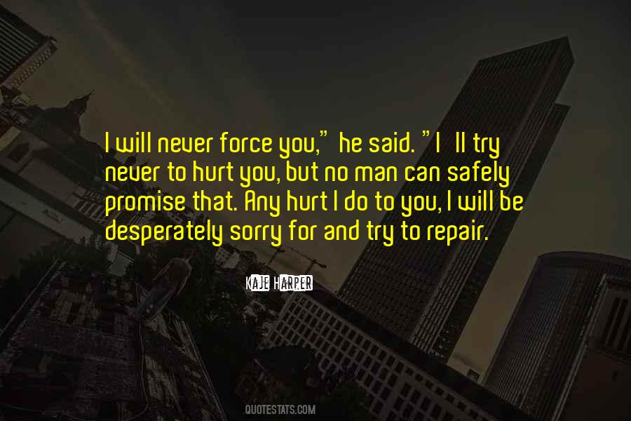 Promise Not To Hurt Me Quotes #347538