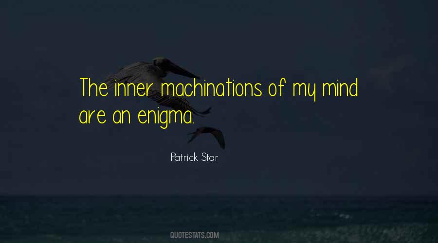 Quotes About Enigma #592432