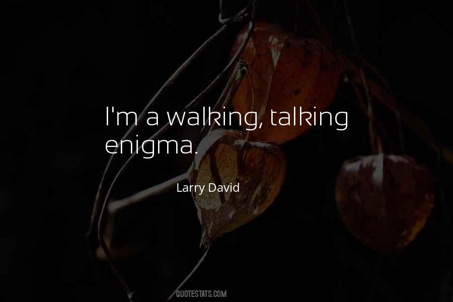 Quotes About Enigma #93031