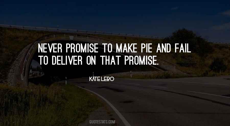 Promise To Deliver Quotes #1832149