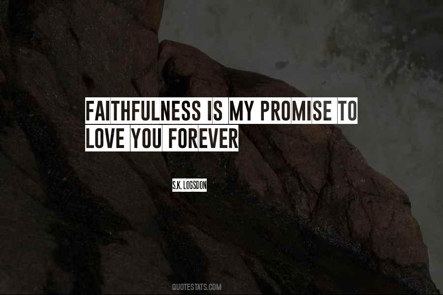 Promise To Love Quotes #436609