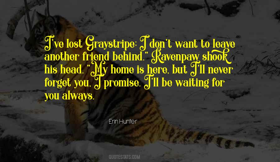 Promise You Will Never Leave Me Quotes #1645984