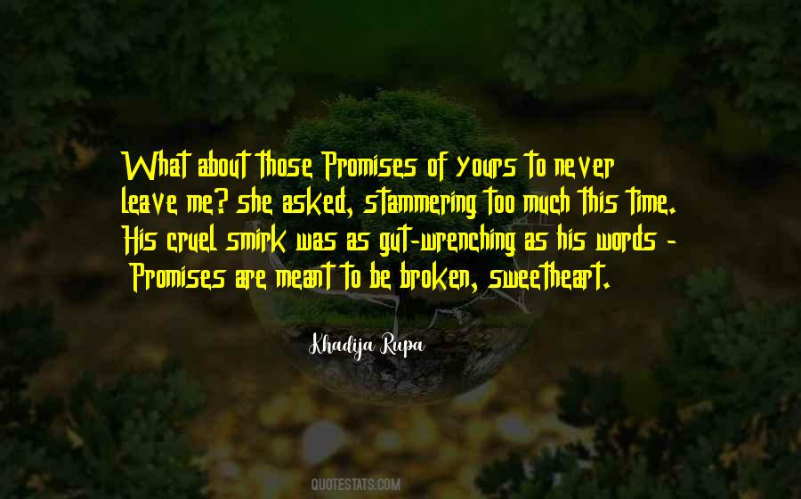 Promises Are Just Words Quotes #169396