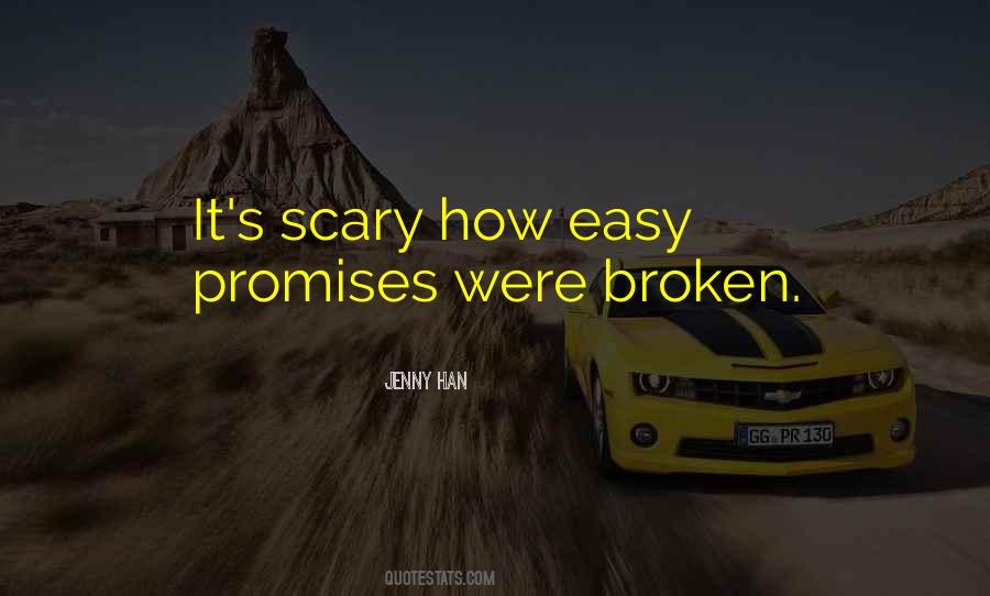Promises Were Broken Quotes #495125
