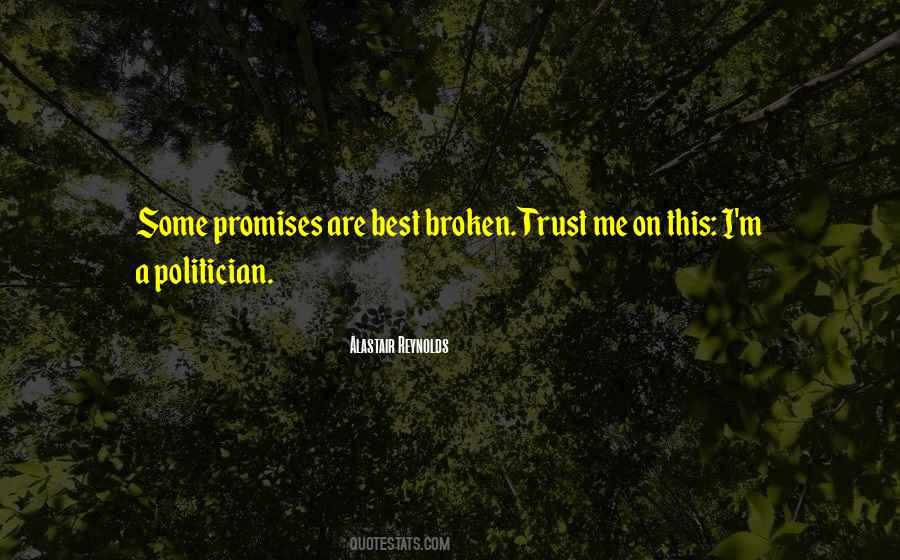 Promises Were Broken Quotes #505647