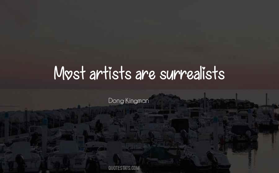 Quotes About Surrealist #898356