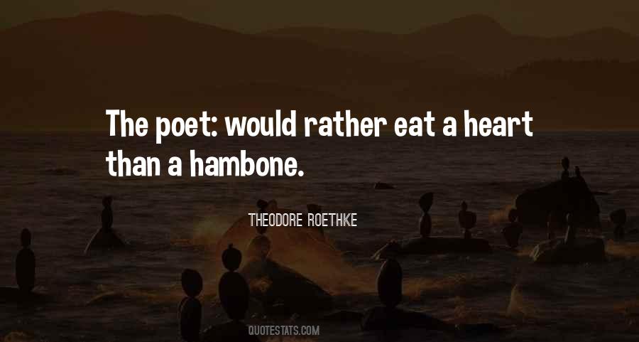 Quotes About Theodore Roethke #1483237