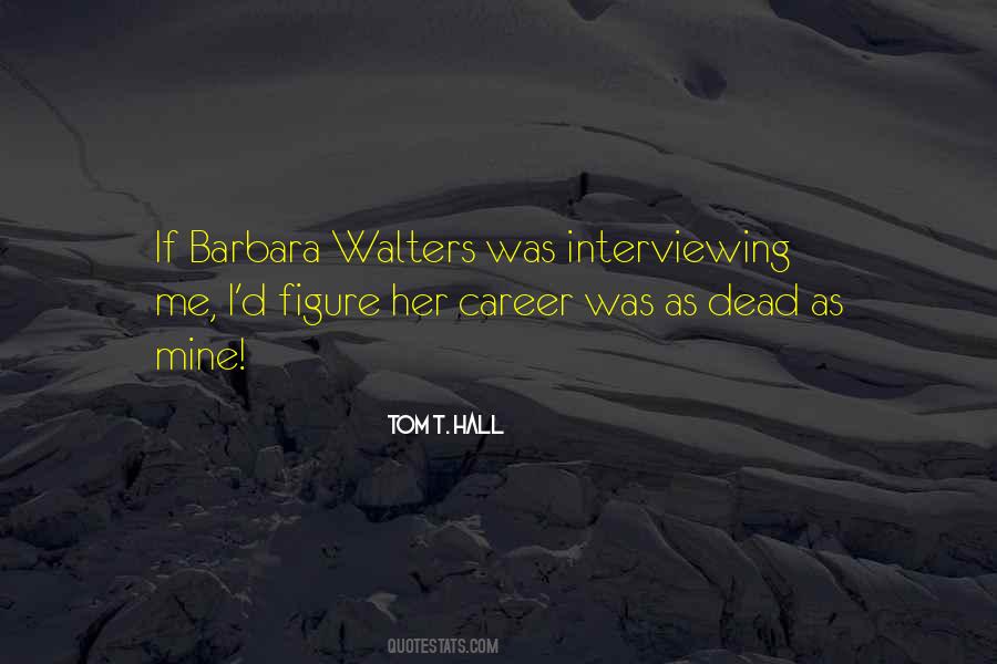 Quotes About Barbara Walters #1490087