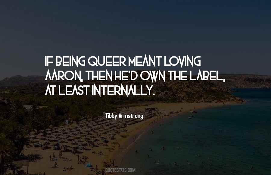 Quotes About Being Queer #490950
