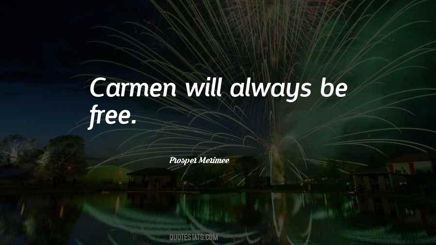 Prosper Merimee Carmen Quotes #507479