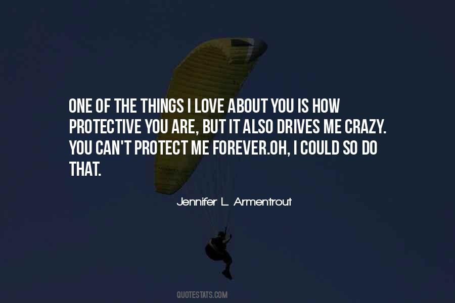 Protect Me Love Quotes #1231748