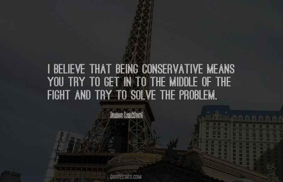 Quotes About Being Conservative #1339115