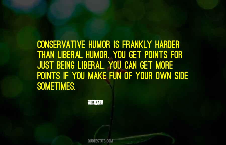 Quotes About Being Conservative #1629992