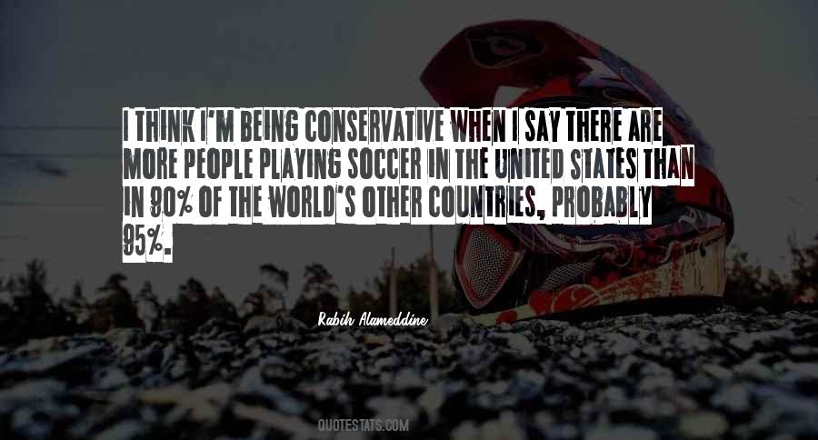 Quotes About Being Conservative #164801
