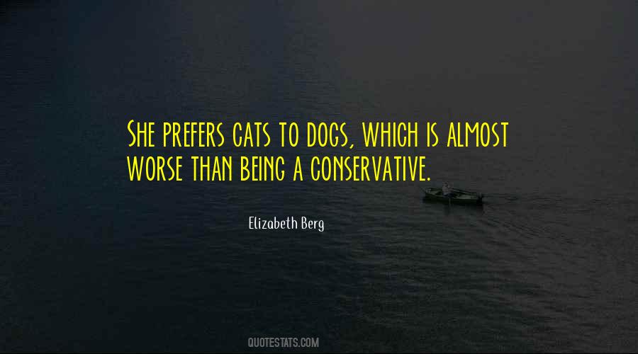 Quotes About Being Conservative #168138