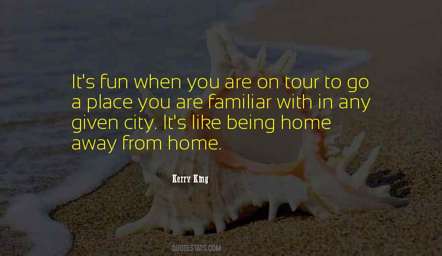 Quotes About Being Away From Home #1695065