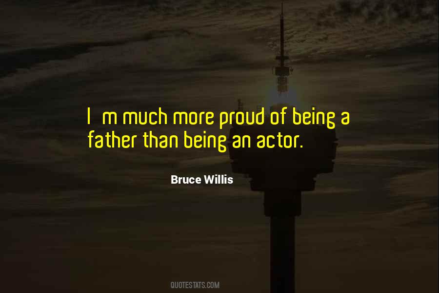 Proud Being A Father Quotes #1007706