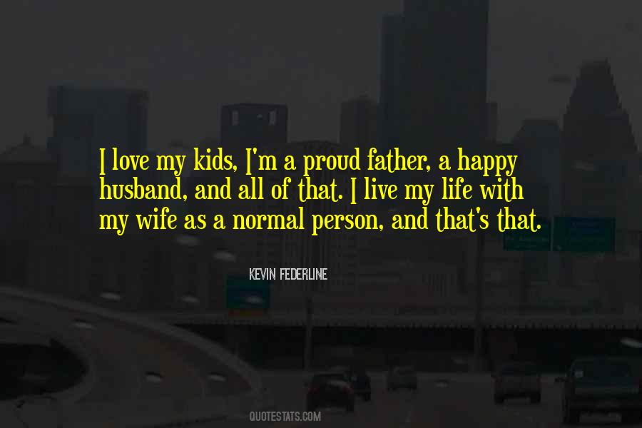 Proud Being A Father Quotes #1311072