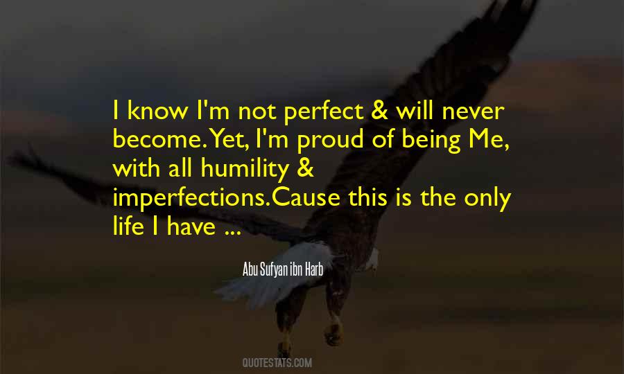 Proud Of Being Me Quotes #1285518