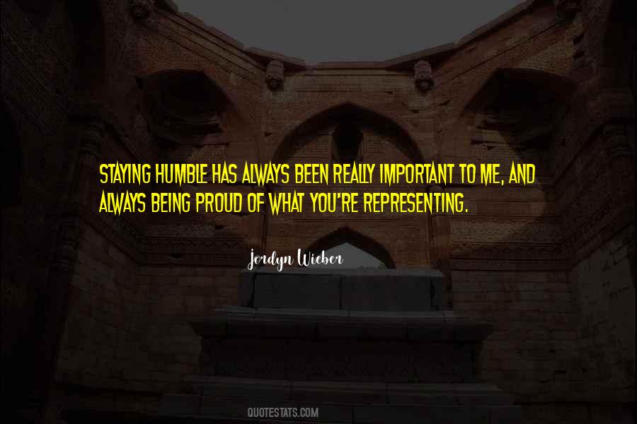Proud Of Being Me Quotes #255898