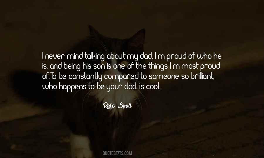 Proud Of My Dad Quotes #141788 Proud Of My Dad Quotes #141788