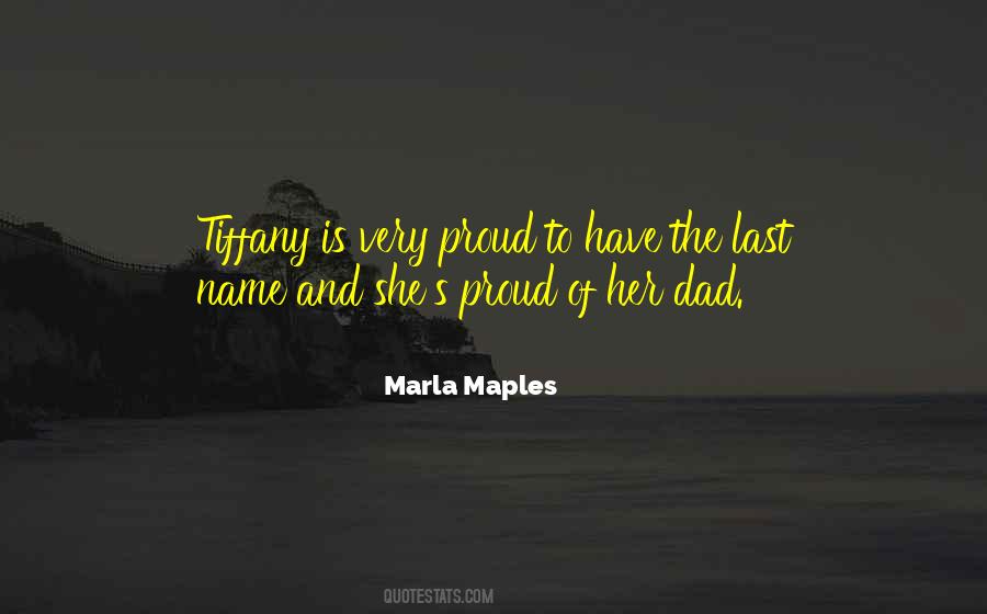 Proud Of My Dad Quotes #1606597 Proud Of My Dad Quotes #1606597