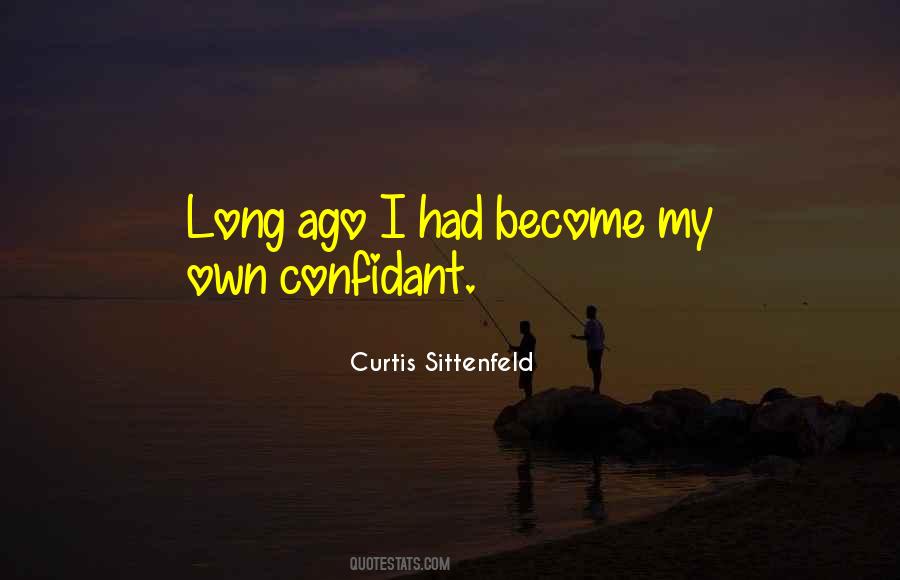 Quotes About A Confidant #583458