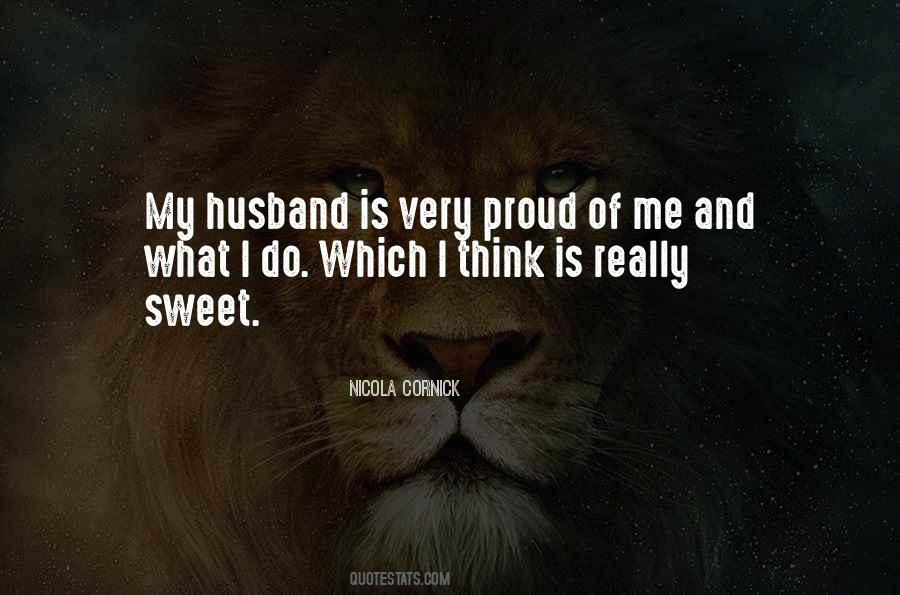 Proud Of My Husband Quotes #1014179