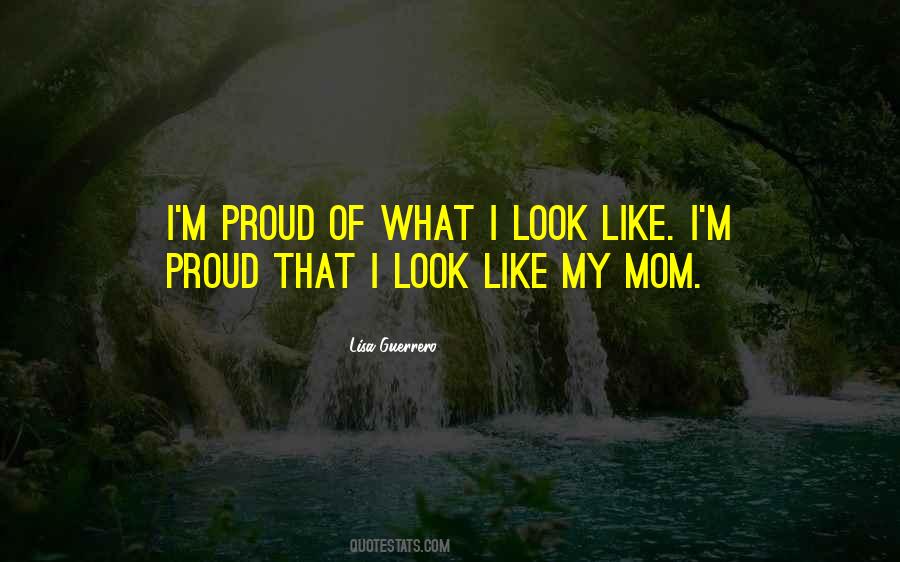 Proud Of My Mom Quotes #341009