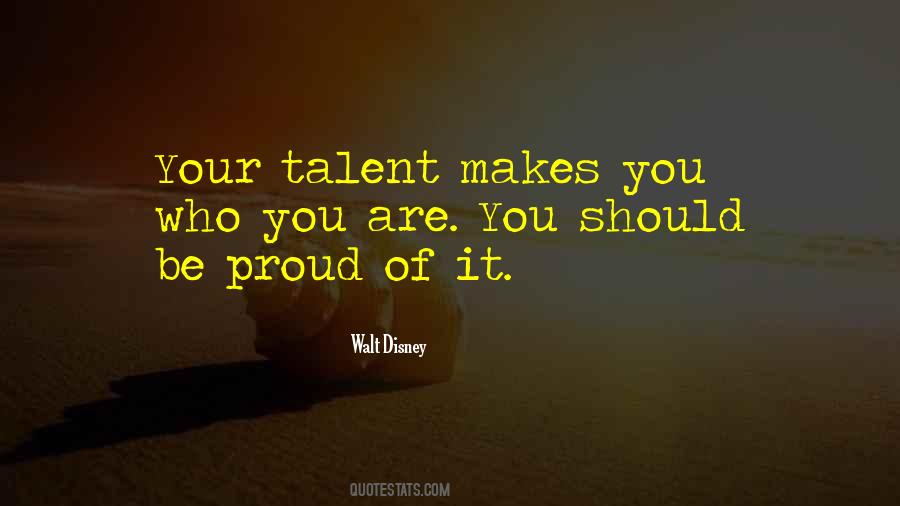 Proud Of Who You Are Quotes #1872353