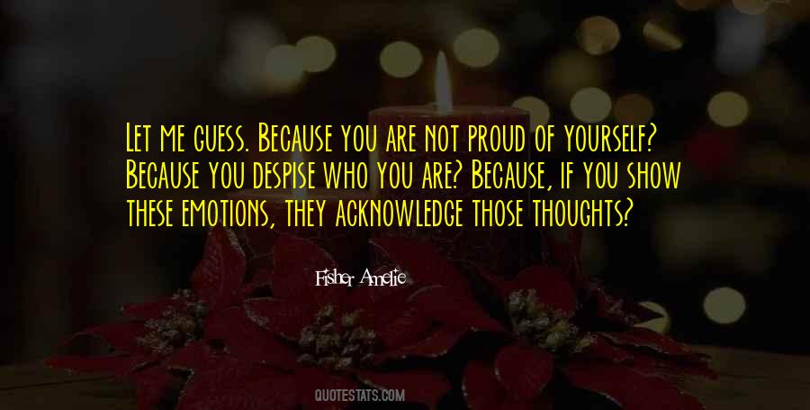 Proud Of Who You Are Quotes #538257