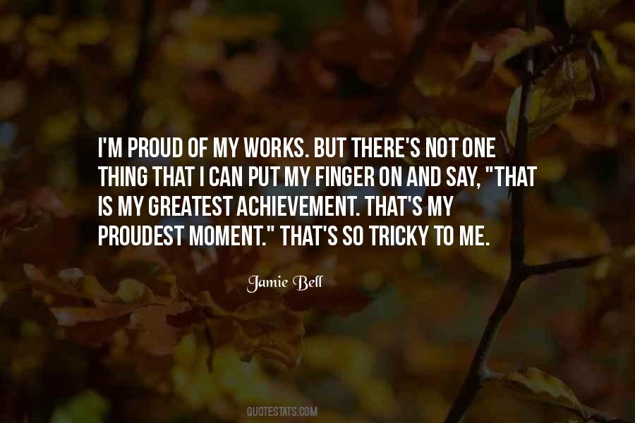 Proud Of Your Achievement Quotes #111356
