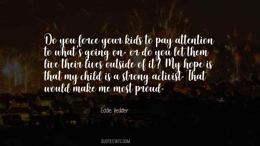 Proud Of Your Child Quotes #1526349
