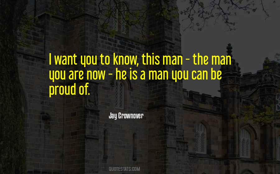 Proud To Be A Man Quotes #837862