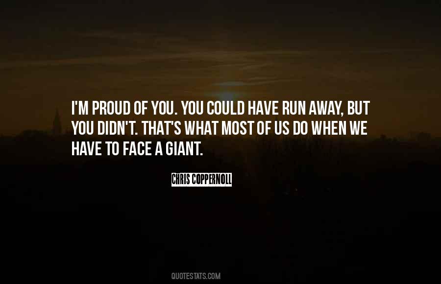 Proud To Have You Quotes #335122