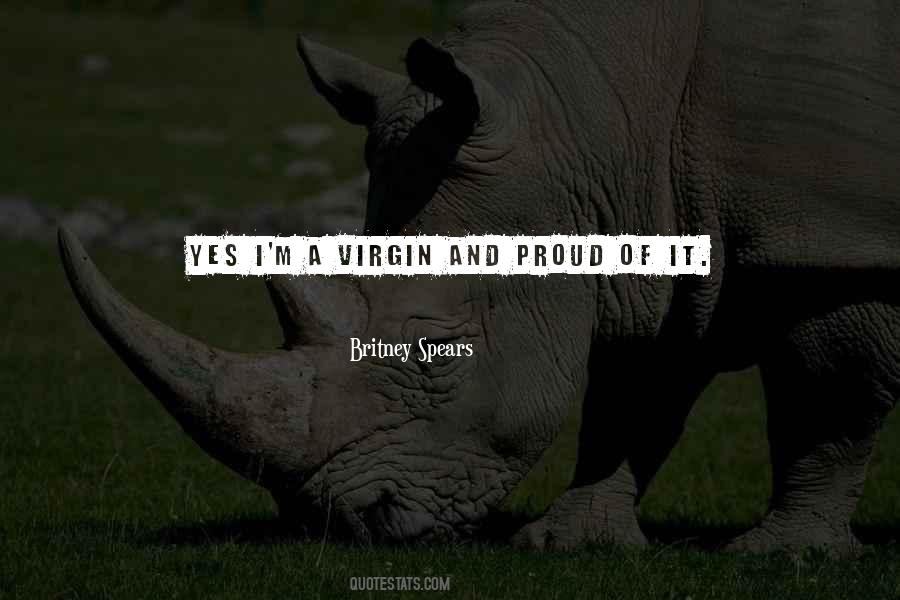 Proud Virgin Quotes #886138
